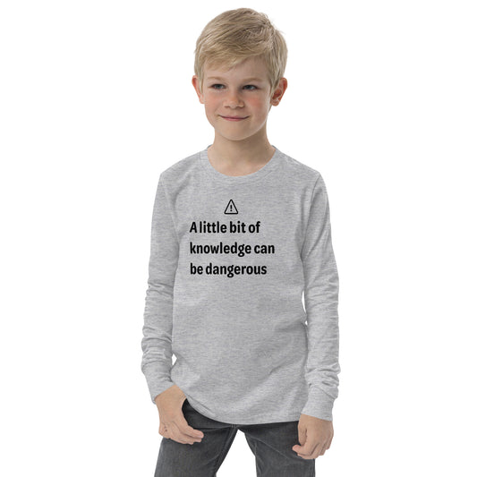 Dangerous level of knowledge - Black Text - Youth long sleeve tee