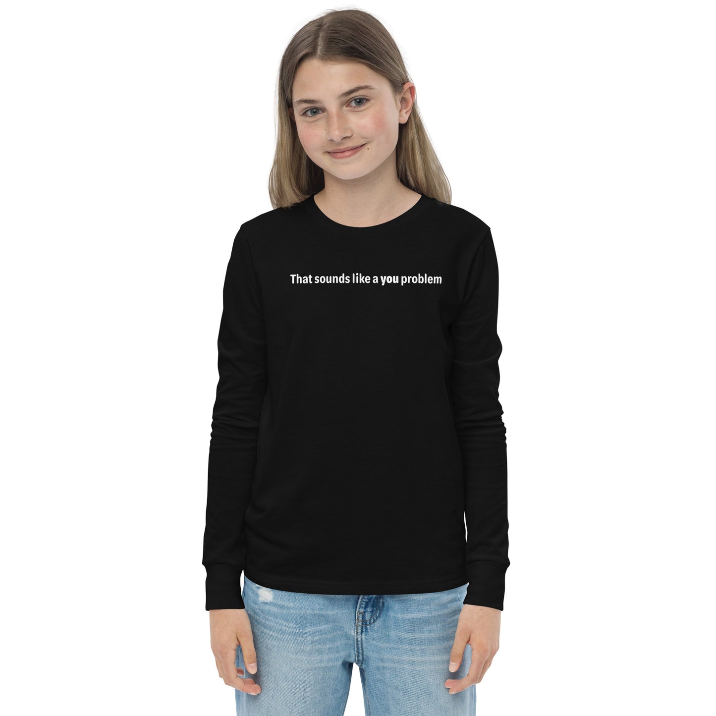 You problem - White text - Youth long sleeve tee