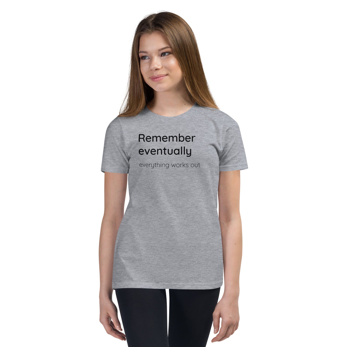 Remember eventually everything works out - Black text - Youth Short Sleeve T-Shirt