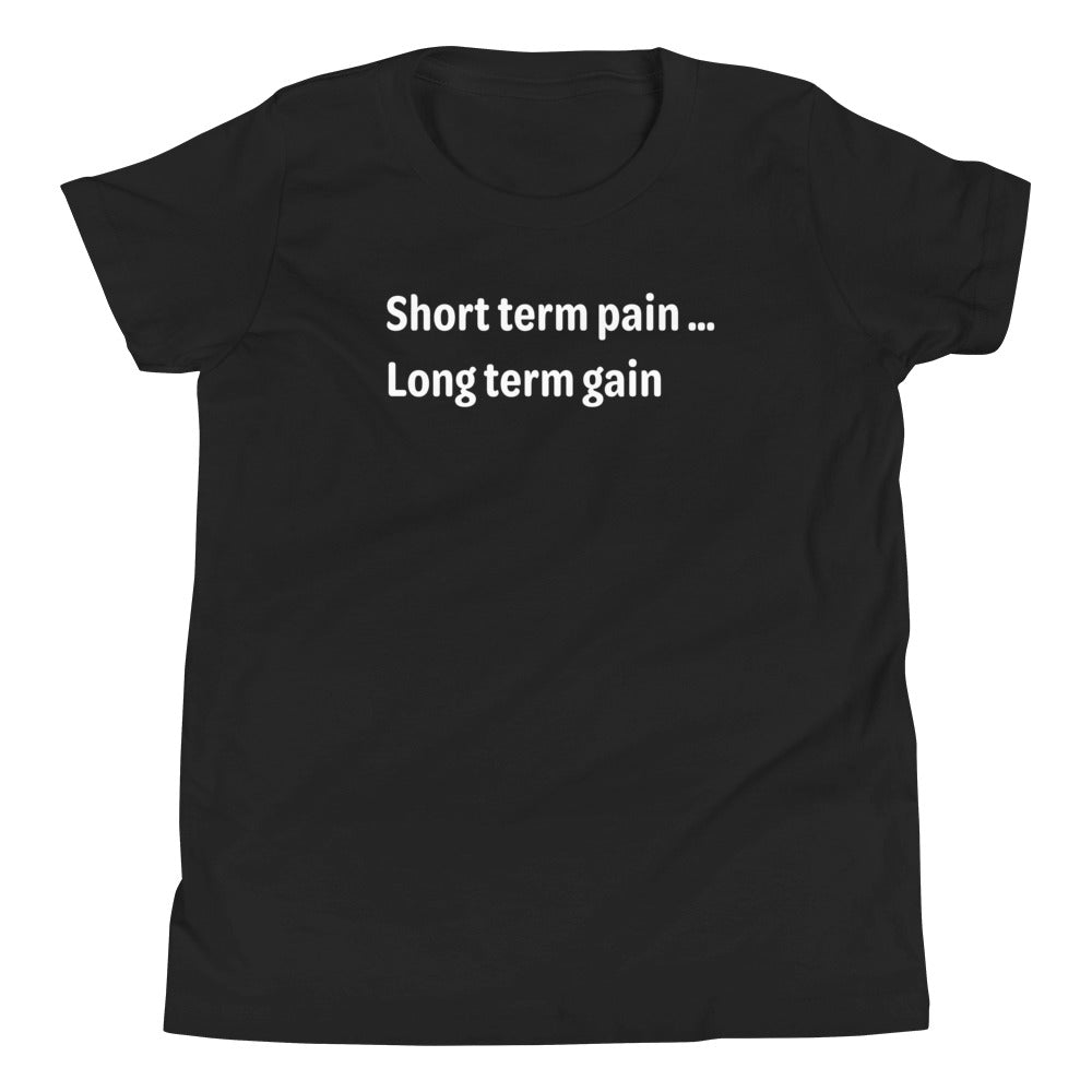 Short Term Pain - White Text - Youth Short Sleeve T-Shirt