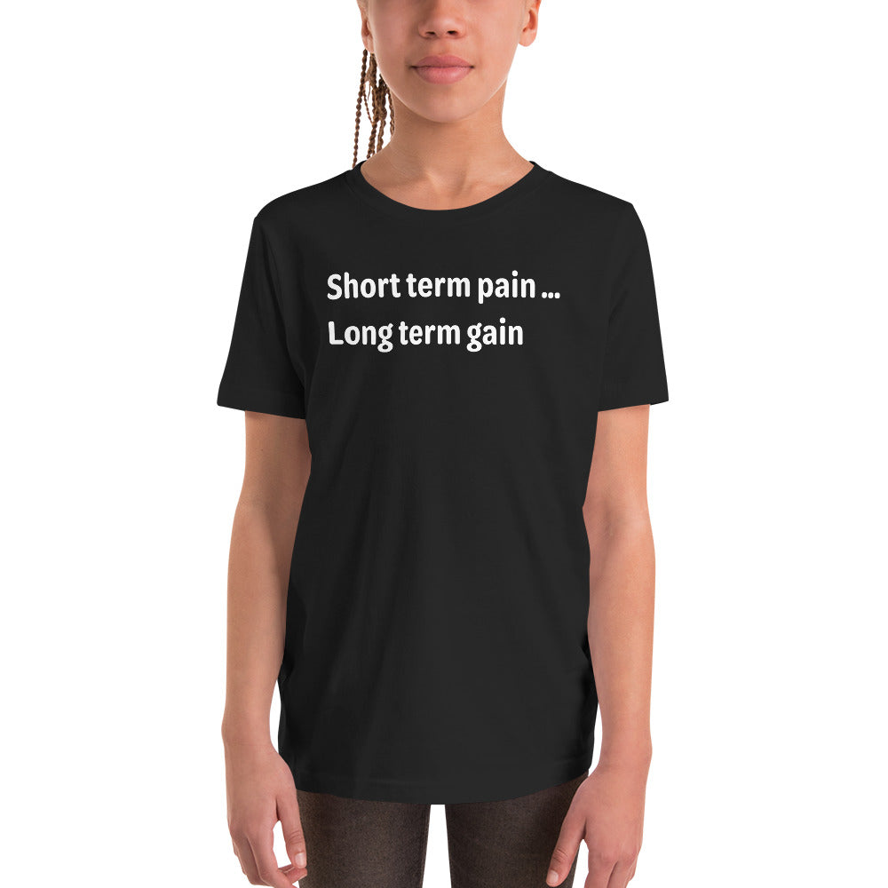 Short Term Pain - White Text - Youth Short Sleeve T-Shirt